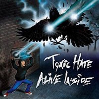 Toxic Hate Alive Inside представят EP тази неделя