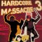 Hardcore Massacre с хеттрик