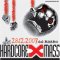 Пълният списък на участниците за Hardcore X-Mas 2007