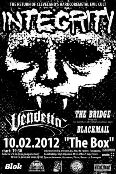 Integrity (САЩ), The Bridge (Сърбия), Vendetta, Blackmail