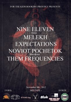 Nine Eleven (Франция), Noviot Pochetok (Македония) Melekh, Expectations, Them Frequencies